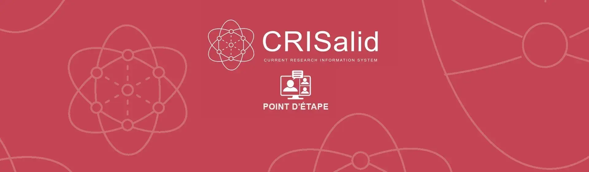 CRISalid Current Research Information System - Point d'étape